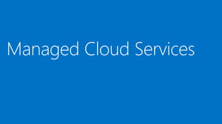 Managed Cloud Services
 