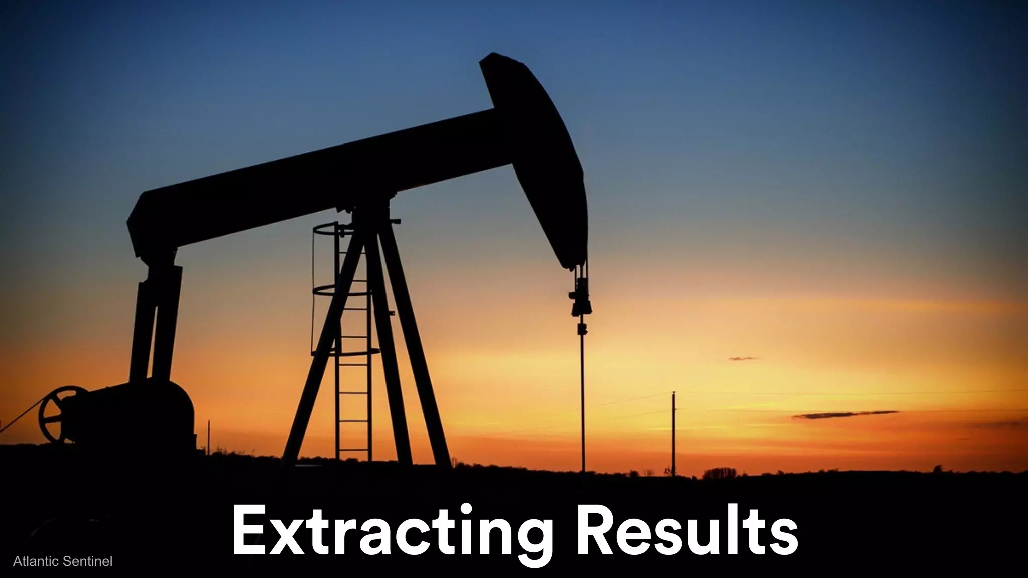 Extracting ResultsAtlantic Sentinel
 