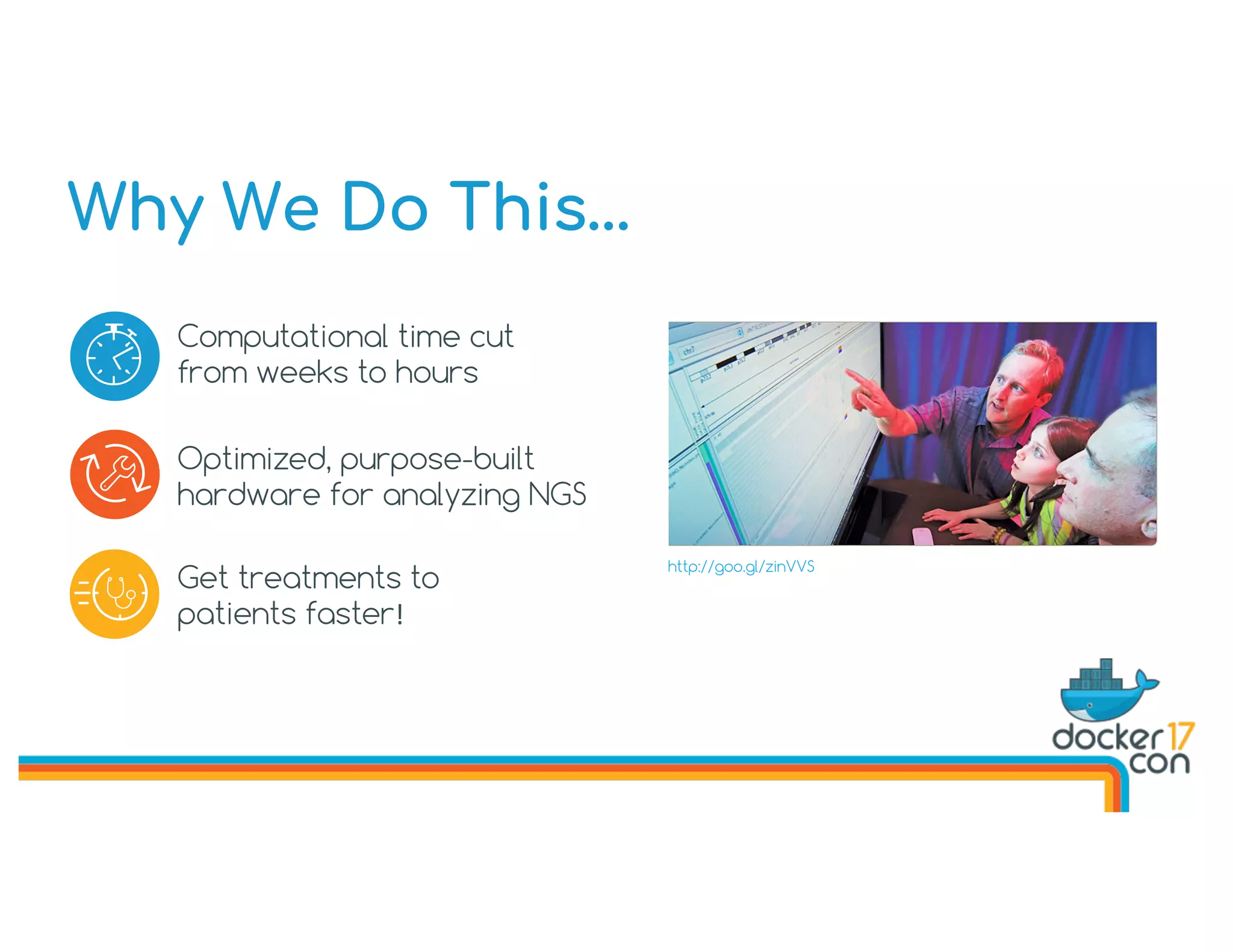Why We Do This…
http://goo.gl/zinVVS
Computational time cut
from weeks to hours
Optimized, purpose-built
hardware for analyzing NGS
Get treatments to
patients faster!
 