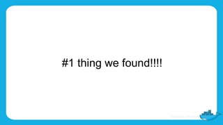 #1 thing we found!!!!
 