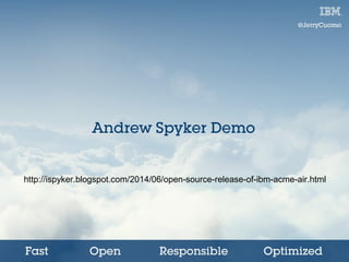http://ispyker.blogspot.com/2014/06/open-source-release-of-ibm-acme-air.html
 