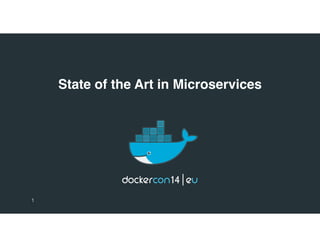 State of the Art in Microservices 
1 
 