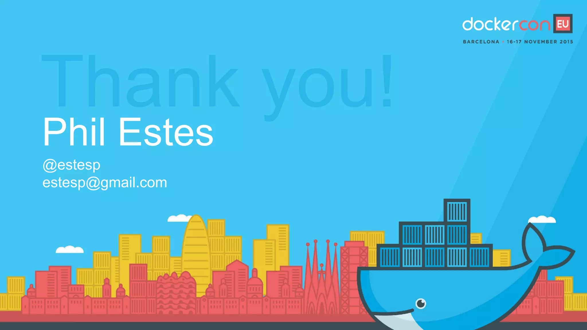 Thank you!
Phil Estes
@estesp
estesp@gmail.com