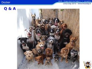 Docker
Q & A
 