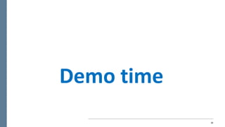 30
Demo	time
 