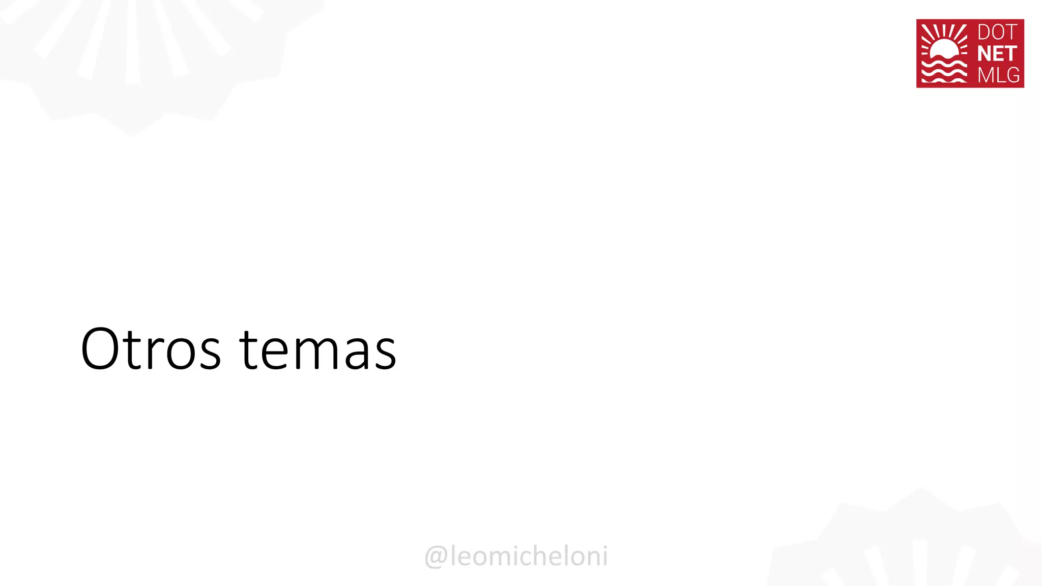 Otros temas
@leomicheloni
 