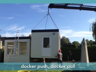 docker push, docker pull
 