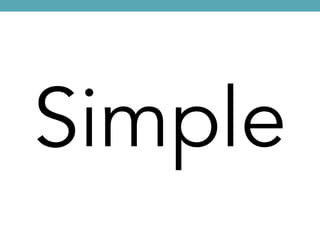 Simple
 