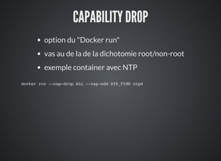 3031
SELINUX / APPARMOR
pro ls appelés à chaque "Docker run"
permettent d’aller plus loin dans la granularité
tel programm...