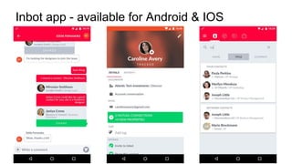 Inbot app - available for Android & IOS
 