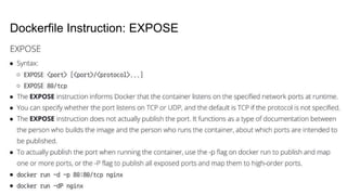 Dockerfile Instruction: EXPOSE
 