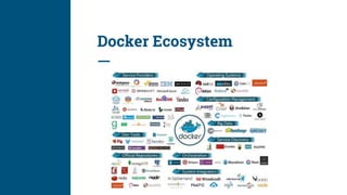 Docker Ecosystem
 