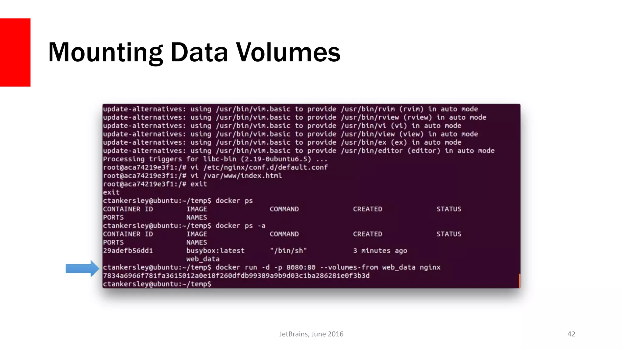 Mounting Data Volumes
JetBrains, June 2016 42
 