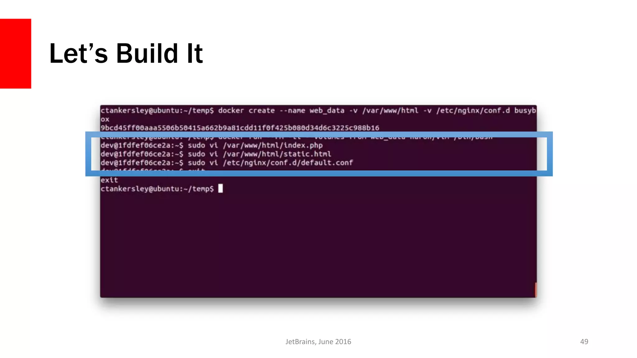 Let’s Build It
JetBrains, June 2016 49
 