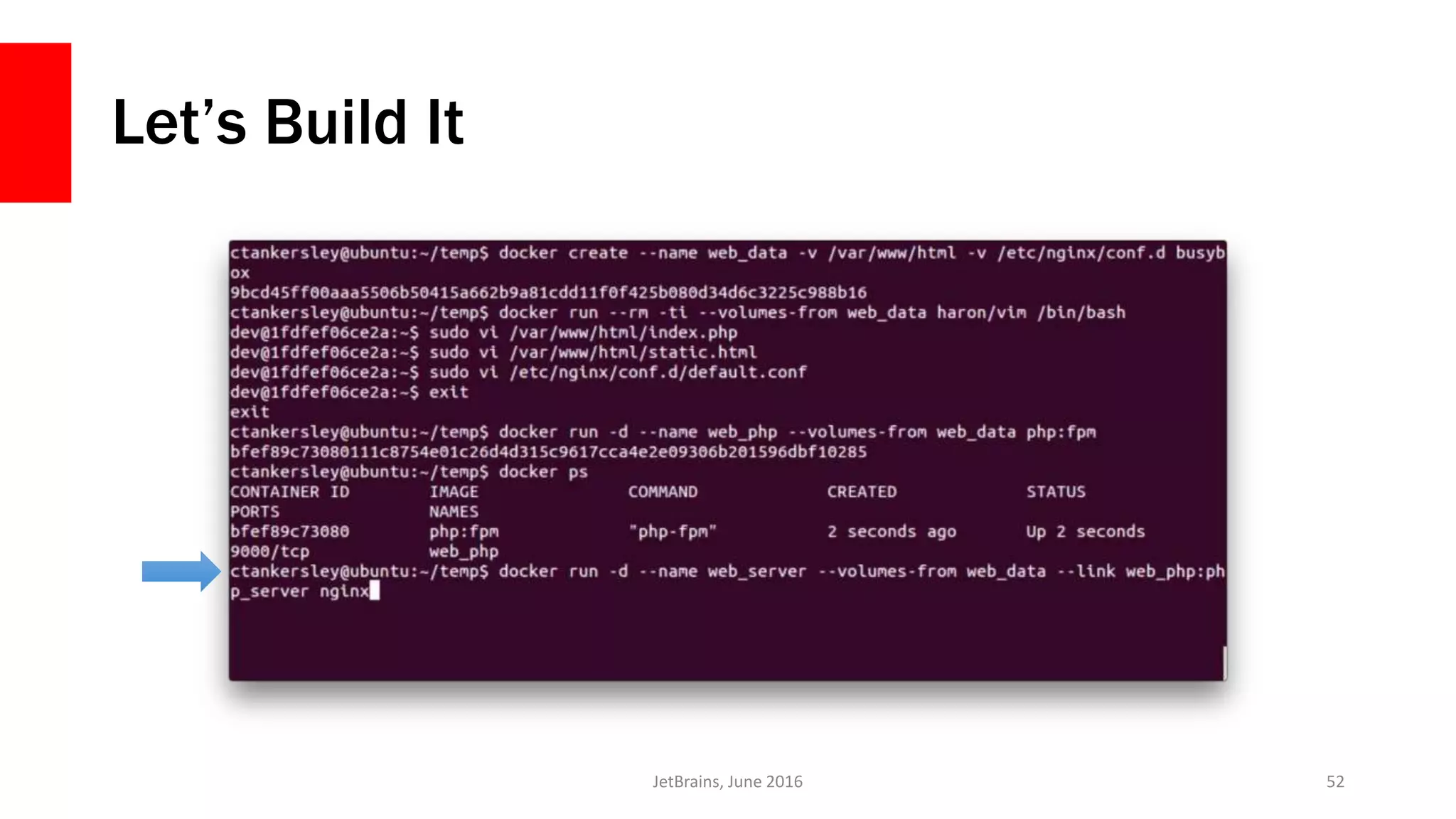 Let’s Build It
JetBrains, June 2016 52
 