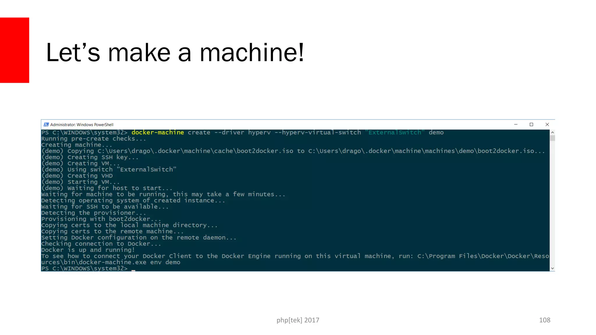 Let’s make a machine!
php[tek] 2017 108
 