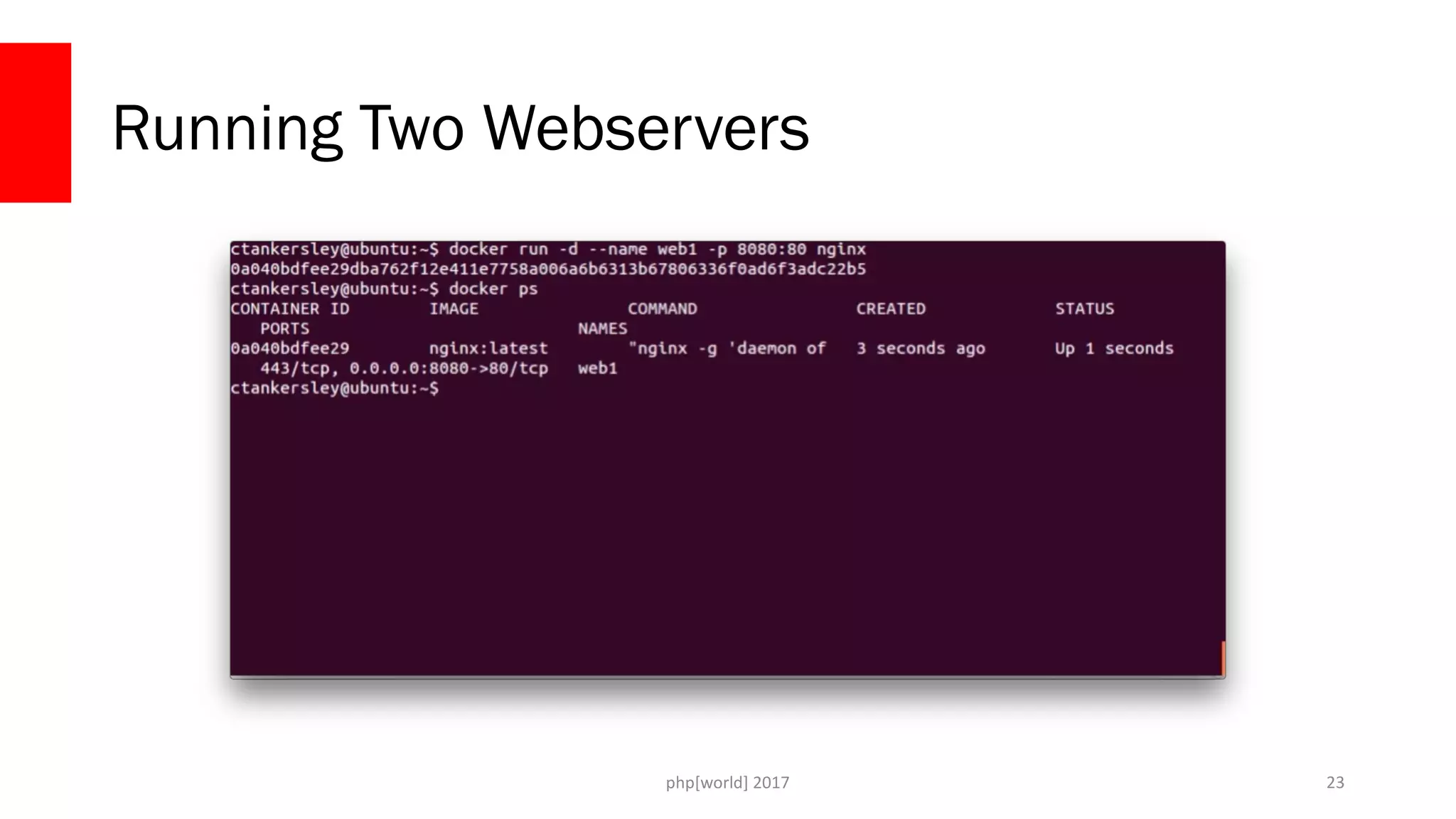 php[world] 2017 Running Two Webservers 23 