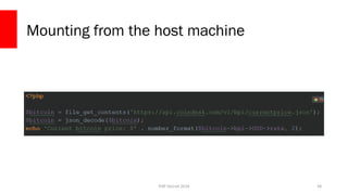 PHP Detroit 2018
Mounting from the host machine
38
 