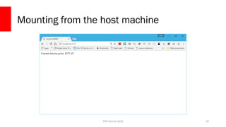 PHP Detroit 2018
Mounting from the host machine
39
 
