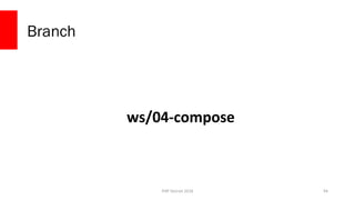 PHP Detroit 2018
Branch
ws/04-compose
94
 