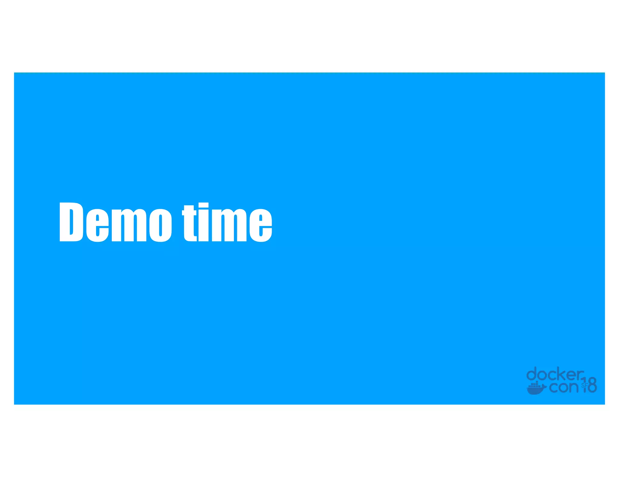 Demo time 