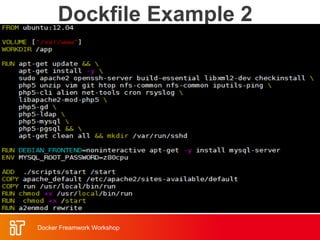 Dockfile Example 2
Docker Freamwork Workshop
 
