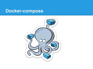 Docker-compose
 