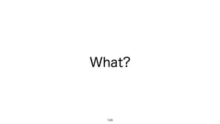 What?
124
 
