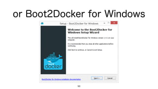 or Boot2Docker for Windows
50
 