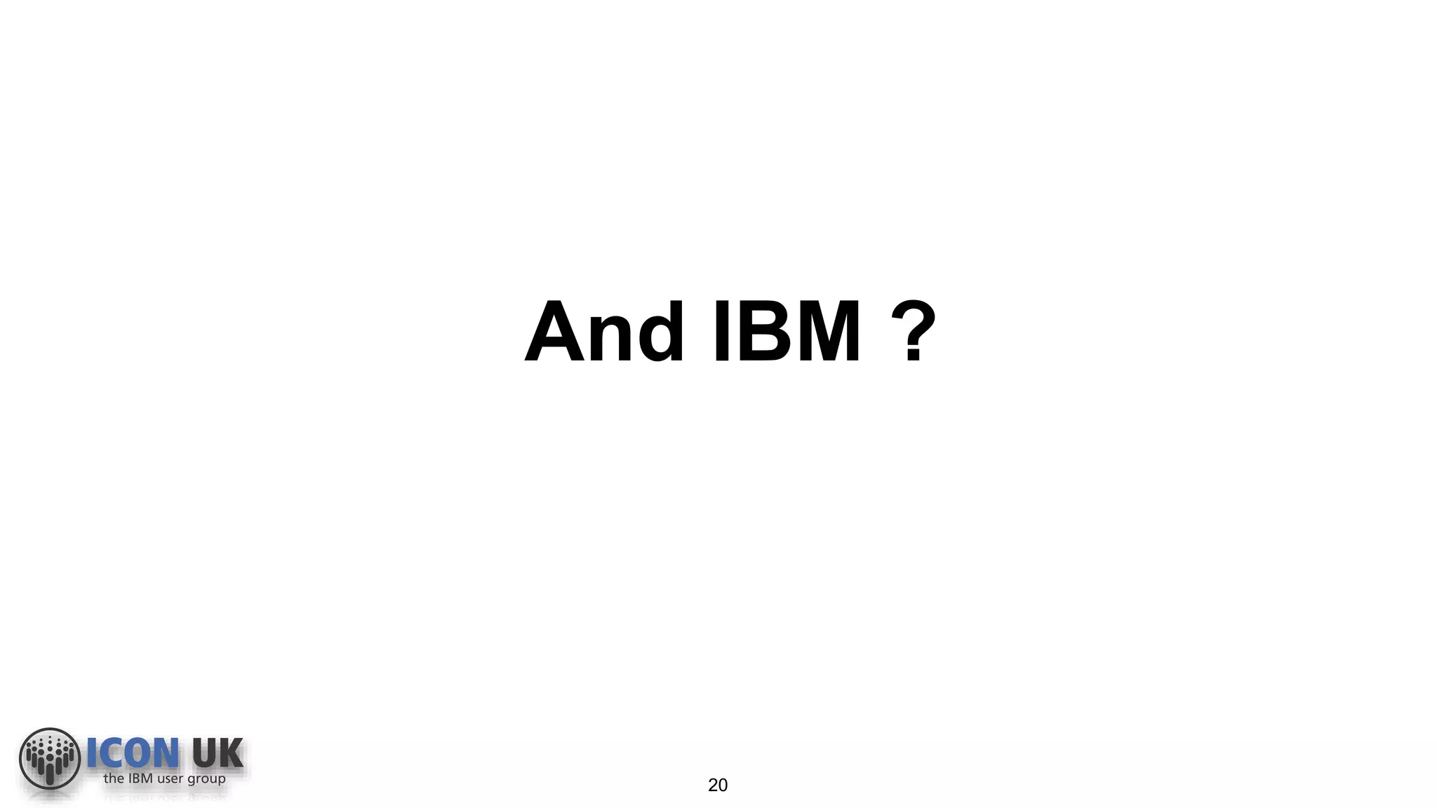 And IBM ?
20
 