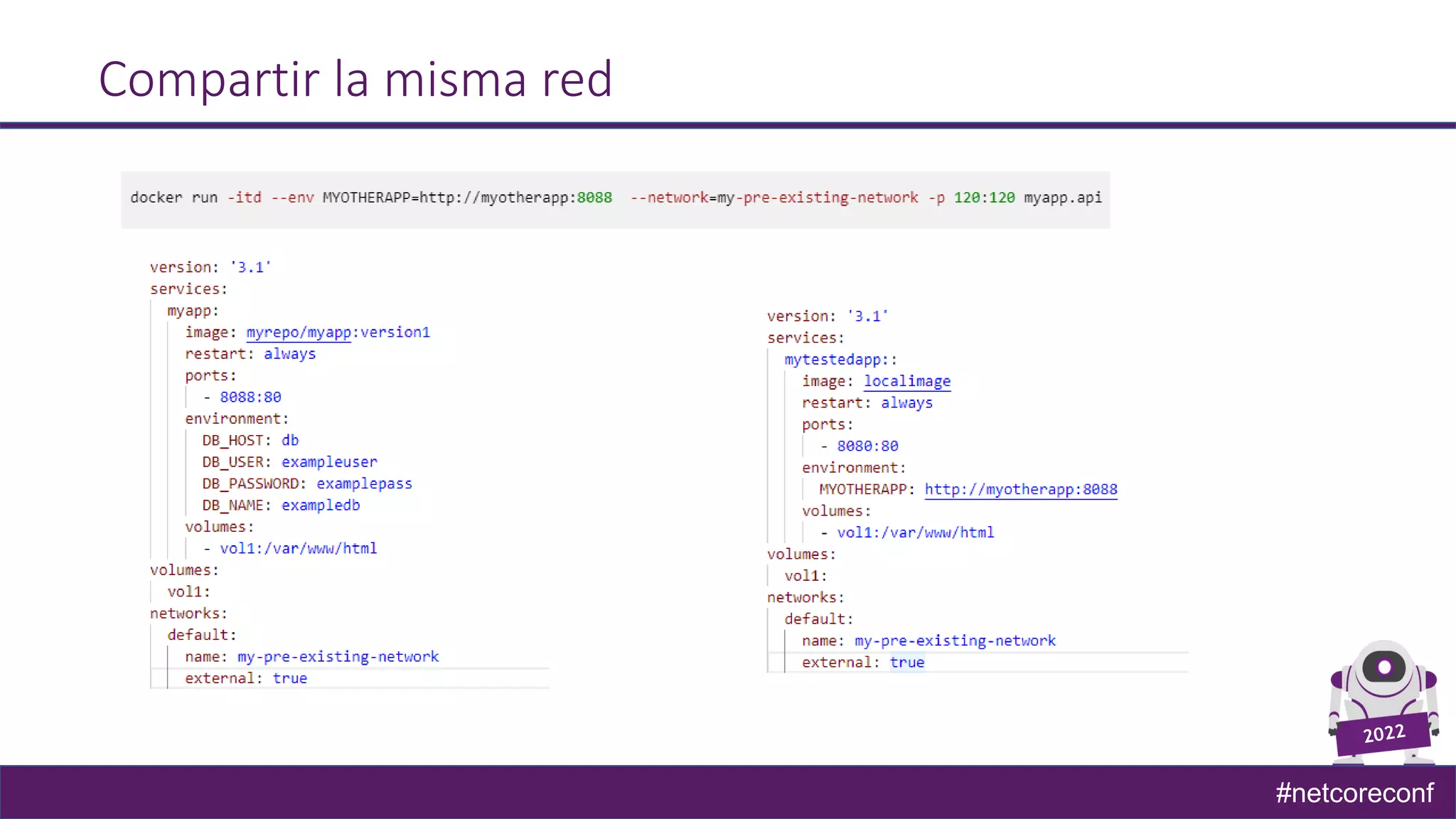 #netcoreconf
Compartir la misma red
 
