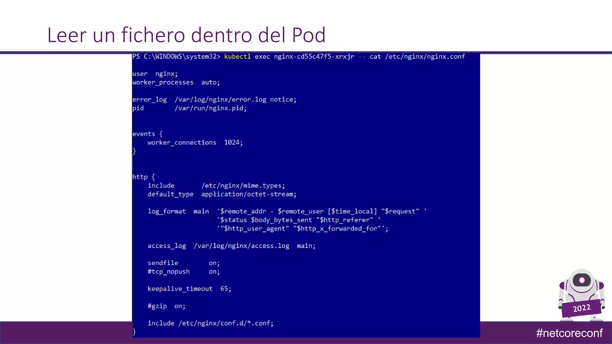 #netcoreconf
Leer un fichero dentro del Pod
 