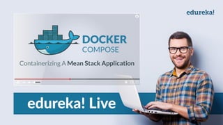 Docker Compose | Containerizing MEAN Stack Application | DevOps Tutorial | Edureka