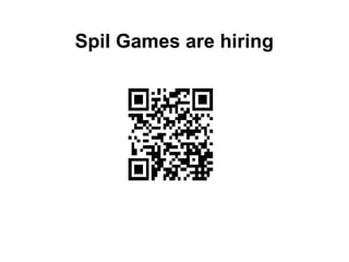 Spil Games are hiring

 