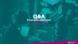 Q&A
If you have more later:
forum.zenko.io!
 