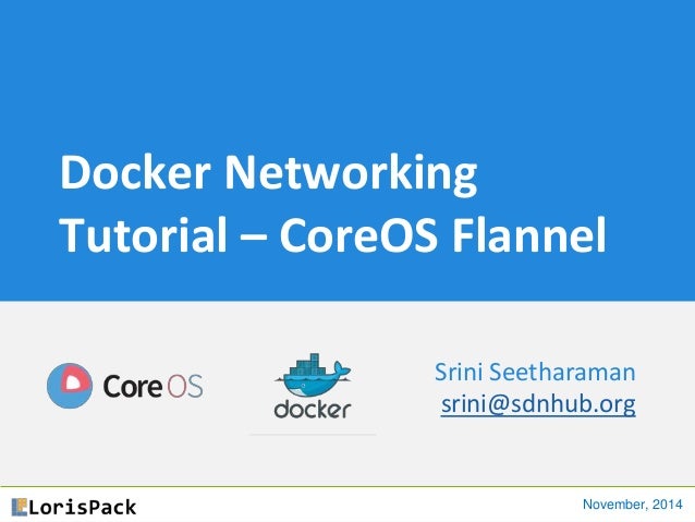 Docker Flannel Tutorial | tutorial on using coreos flannel for docker networking Docker Flannel Tutorial | tutorial on using coreos flannel for docker networking
