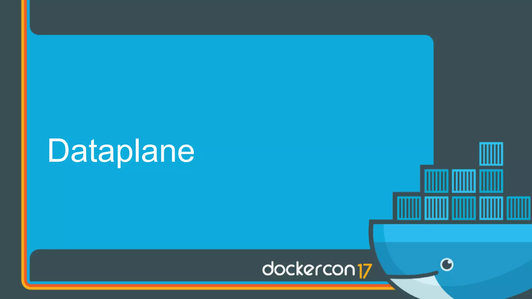 Dataplane
 