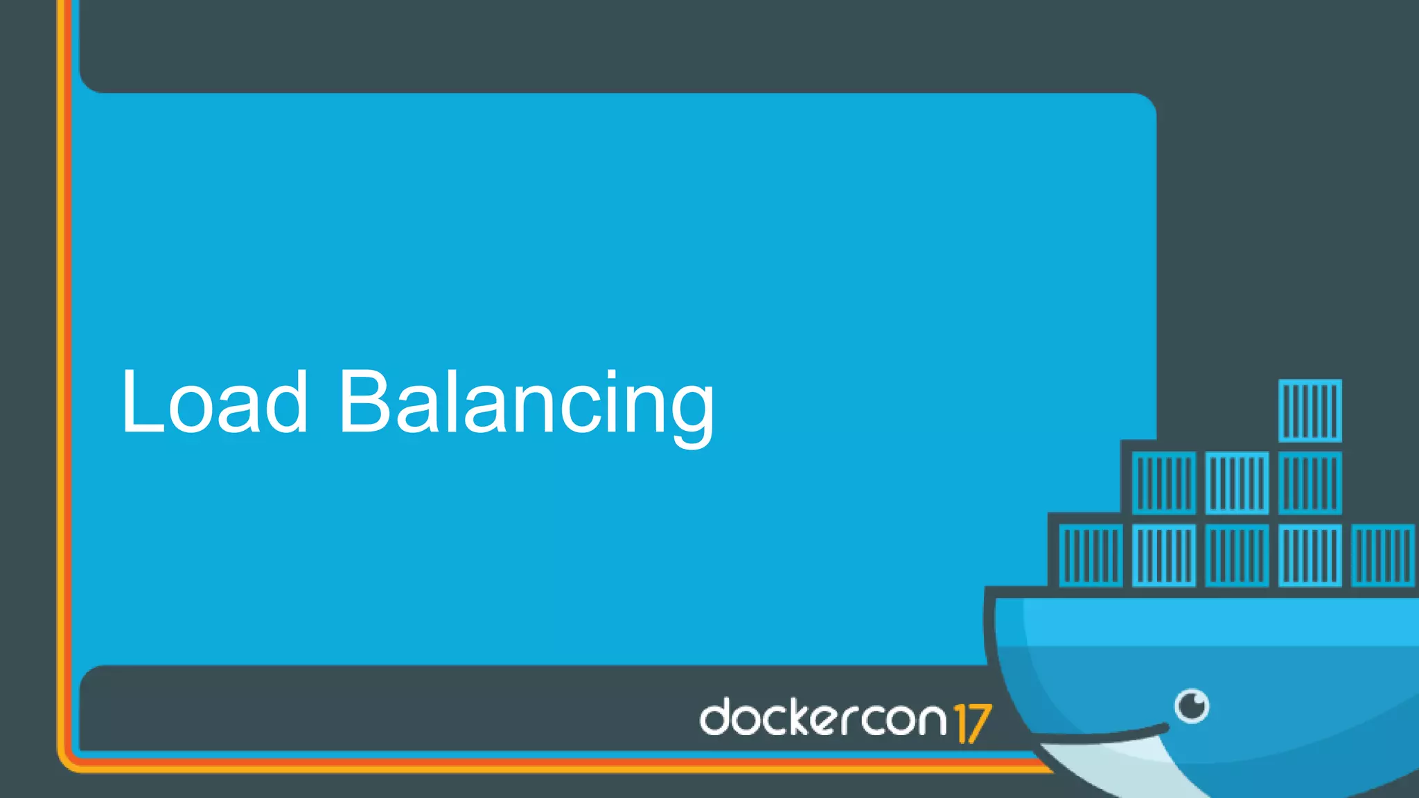 Load Balancing
 