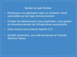 Docker nice meetup #1   construire, déployer et exécuter vos applications, partout !