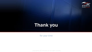 Copyright © 2015 Mirantis, Inc. All rights reserved
Thank you
for your time
 