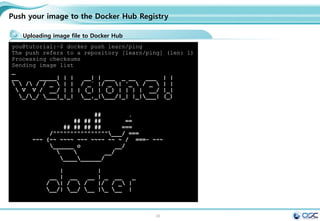 56
.
[root@docker /]# docker info
Containers: 6
Images: 18
Storage Driver: devicemapper
Pool Name: docker-253:1-67220484-pool
Pool Blocksize: 65.54 kB
Data file:
/var/lib/docker/devicemapper/devicemappe
r/data
Metadata file:
/var/lib/docker/devicemapper/devicemappe
r/metadata
Data Space Used: 831.9 MB
Data Space Total: 107.4 GB
Metadata Space Used: 1.696 MB
Metadata Space Total: 2.147 GB
Library Version: 1.02.84-RHEL7 (2014-
03-26)
Execution Driver: native-0.2
Kernel Version: 3.10.0-
123.20.1.el7.x86_64
Operating System: CentOS Linux 7 (Core)
Downloading container images & Running Docker Containers
[root@docker ~]# docker info
Containers: 15
Images: 43
Storage Driver: devicemapper
Pool Name: docker-253:1-67220484-pool
Pool Blocksize: 65.54 kB
Data file:
/var/lib/docker/devicemapper/devicemapper/
data
Metadata file:
/var/lib/docker/devicemapper/devicemapper/
metadata
Data Space Used: 2.682 GB
Data Space Total: 107.4 GB
Metadata Space Used: 4.174 MB
Metadata Space Total: 2.147 GB
Library Version: 1.02.84-RHEL7 (2014-03-
26)
Execution Driver: native-0.2
Kernel Version: 3.10.0-123.20.1.el7.x86_64
Operating System: CentOS Linux 7 (Core)
Username: oscinfra
Registry: [https://index.docker.io/v1/]
Docker info
 