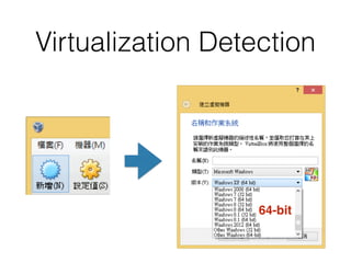 Virtualization Detection 
64-bit 
 