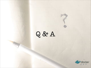 Q & A
 
