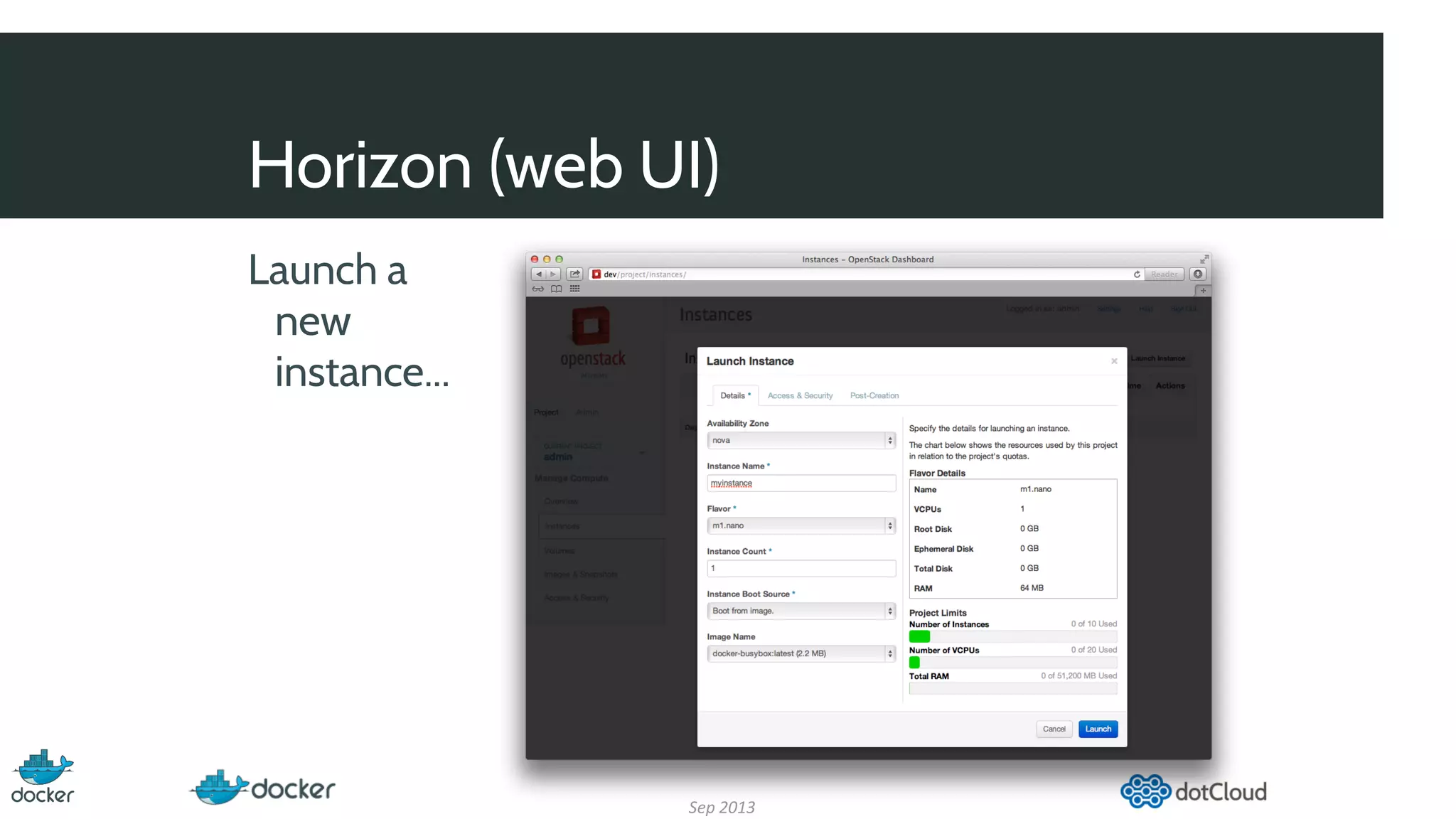 Horizon (web UI)
Launch a
new
instance...
Sep 2013
 