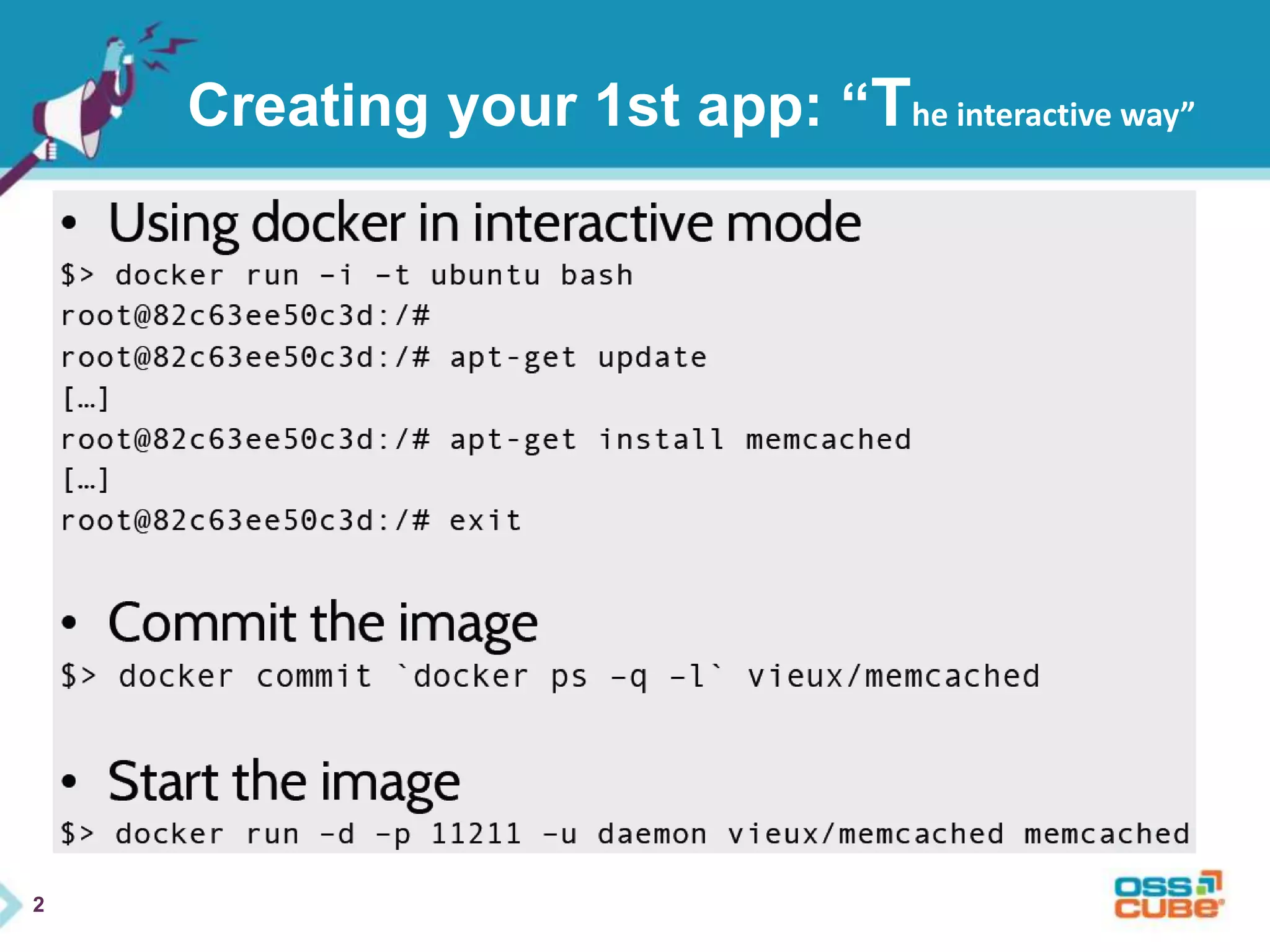 2 
Creating your 1st app: “The interactive way” 
 