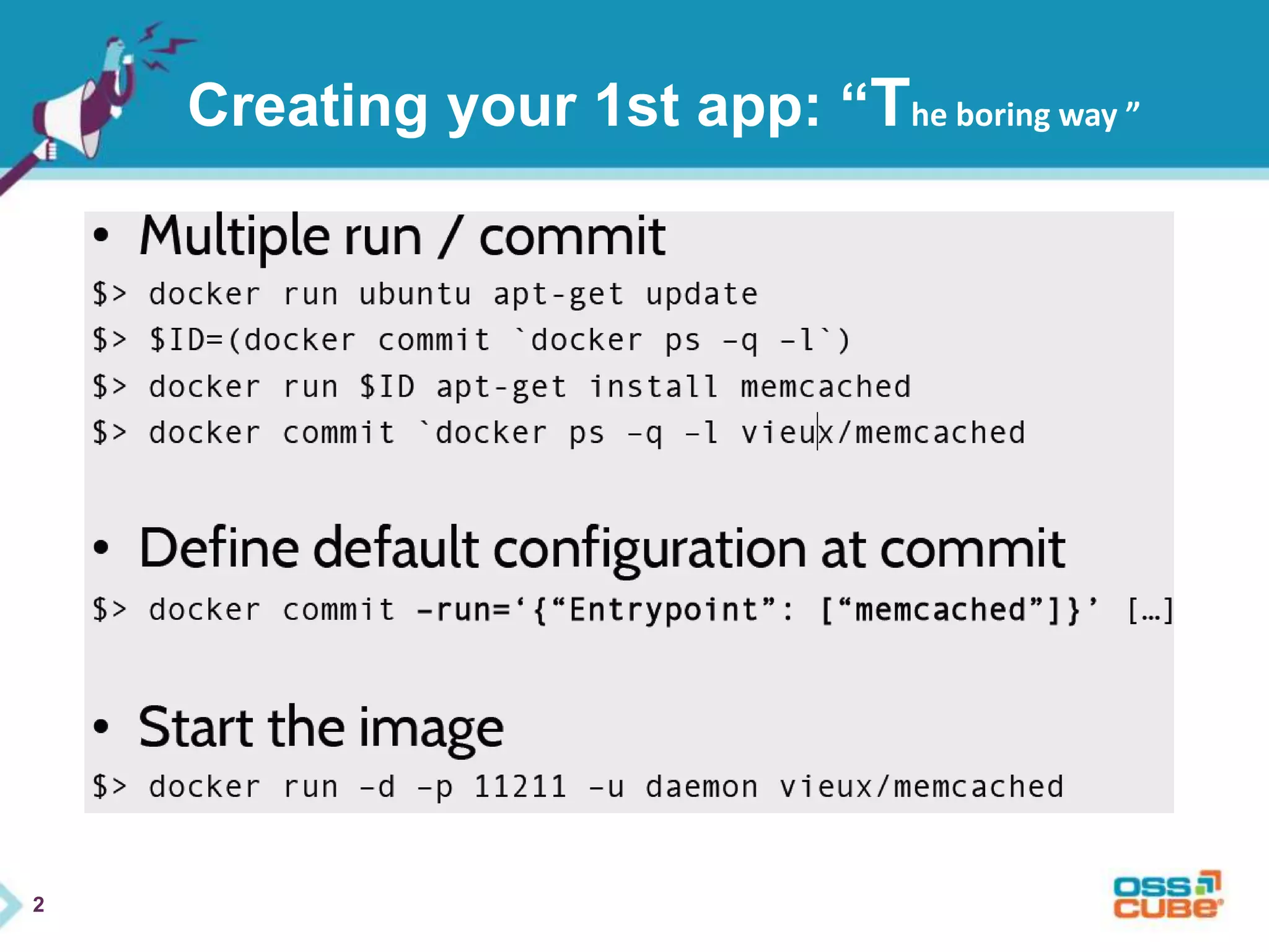2 
Creating your 1st app: “The boring way ” 
 