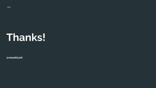 Thanks!
@weseklund
 