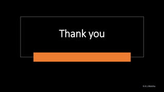 Thank you
K.K.L.Malsha
 