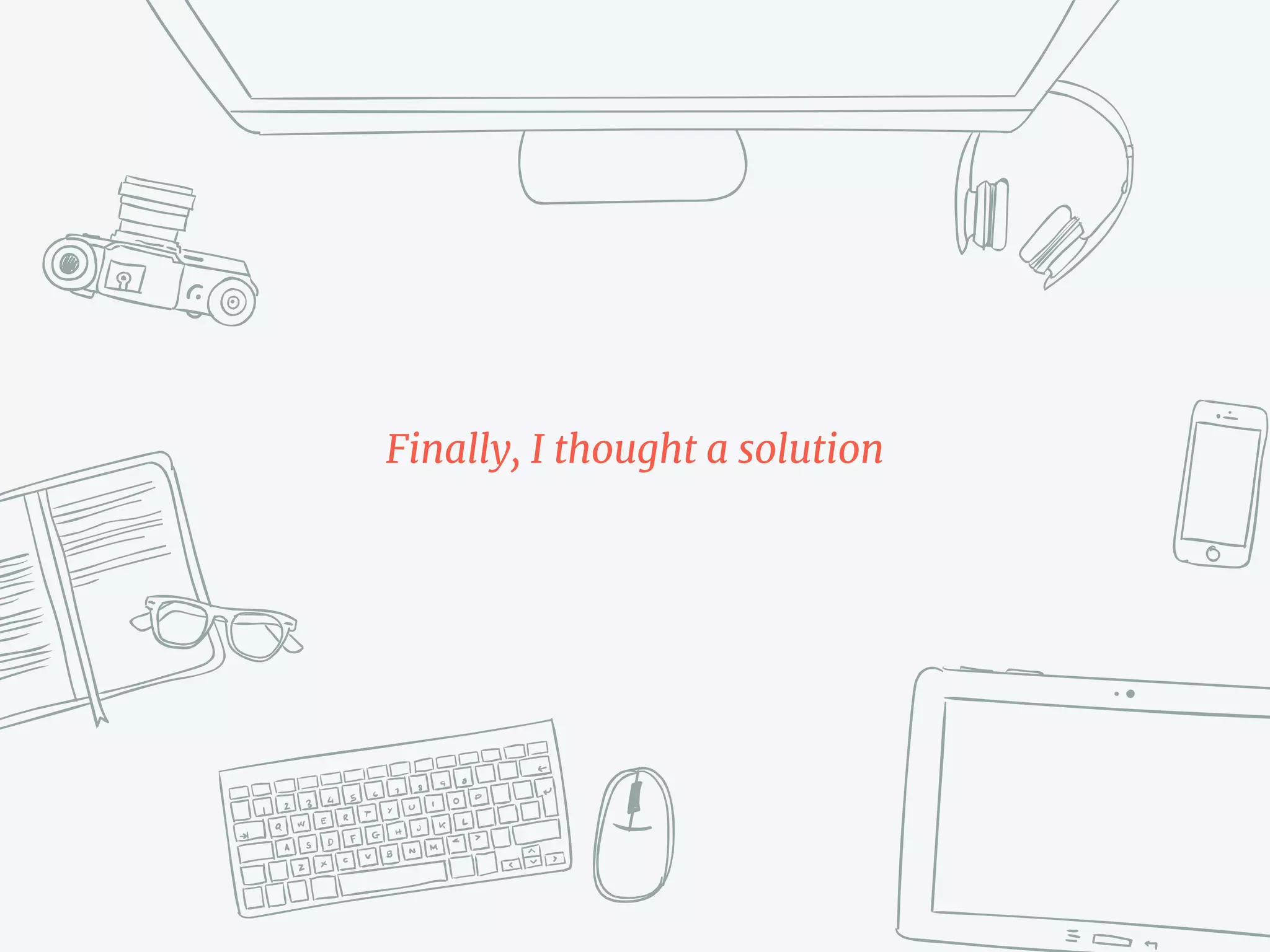 Finally, I thought a solution
 