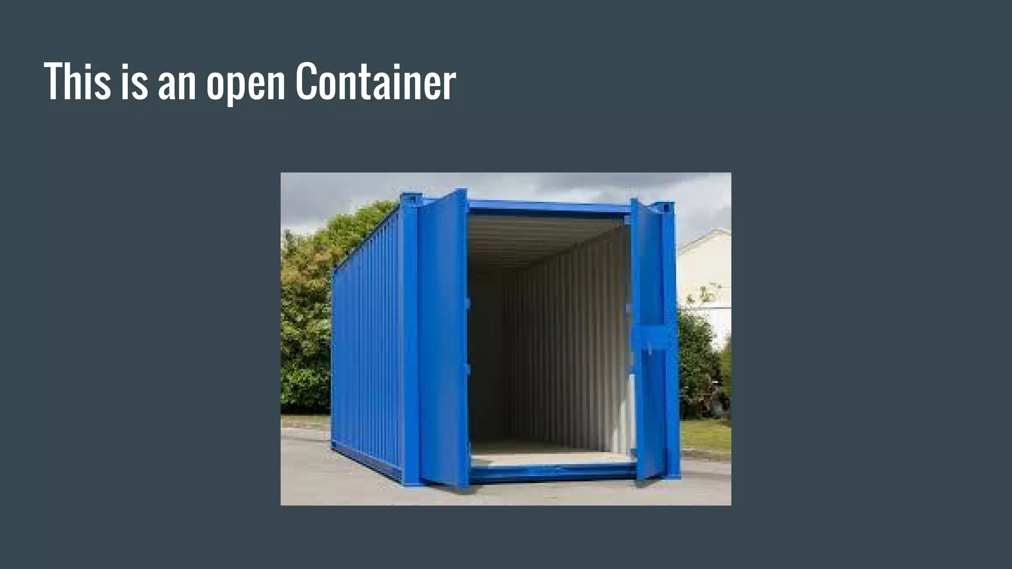 This is an open Container
 